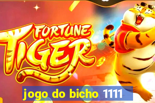 jogo do bicho 1111